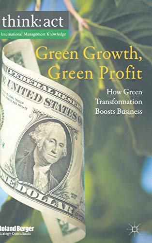 9780230285439: Green Growth, Green Profit: How Green Transformation Boosts Business (International Management Knowledge)