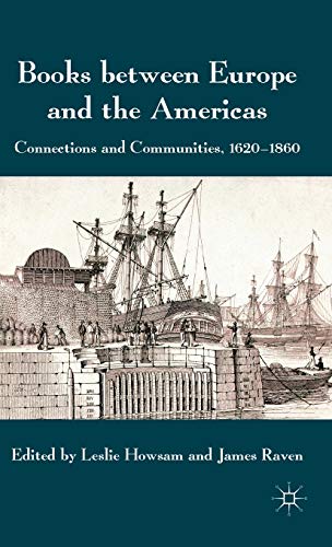 Books Between Europe and the Americas: Connections and Communities, 1620-1860