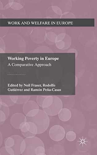 Imagen de archivo de Working Poverty in Europe: A Comparative Approach a la venta por Revaluation Books