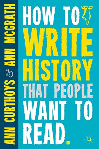 Beispielbild fr How to Write History That People Want to Read zum Verkauf von Better World Books