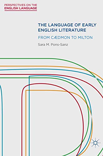 9780230291423: The Language of Early English Literature: From Cdmon to Milton: From Cdmon to Milton