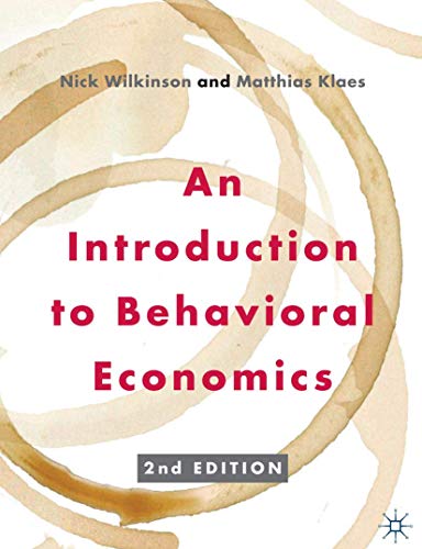 9780230291461: An Introduction to Behavioral Economics