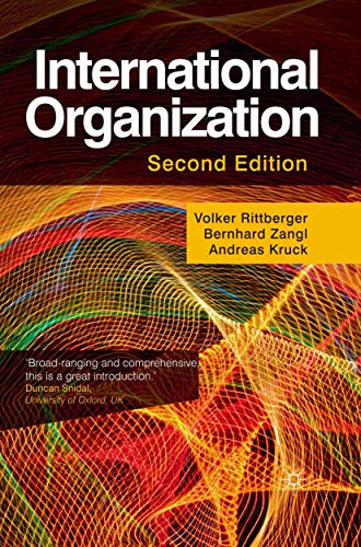 International Organization (9780230291881) by Rittberger, Volker; Zangl, Bernhard; Kruck, Andreas
