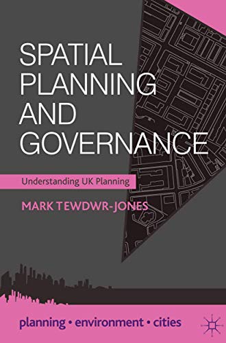 Beispielbild fr Spatial Planning and Governance: Understanding UK Planning: 6 (Planning, Environment, Cities) zum Verkauf von Bahamut Media