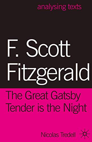 9780230292222: F. Scott Fitzgerald: The Great Gatsby/Tender is the Night (Analysing Texts)