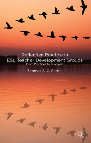 9780230292550: Reflective Practice in ESL Teacher Development Groups: From Practices to Principles