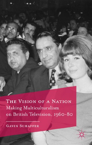 9780230292987: The Vision of a Nation: Making Multiculturalism on British Television, 1960-80