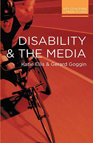 Stock image for Disability and the Media (Key Concerns in Media Studies) for sale by SecondSale