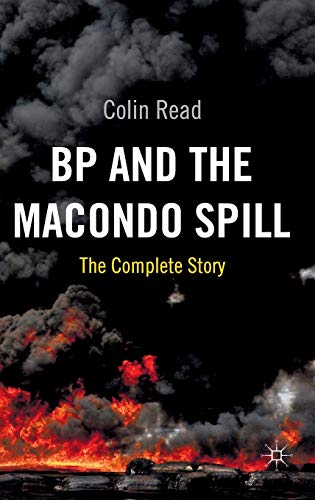 9780230293588: BP and the Macondo Spill: The Complete Story