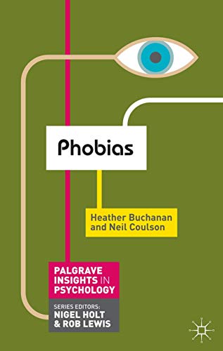 Beispielbild fr Phobias (Palgrave Insights in Psychology series) zum Verkauf von Bookoutlet1