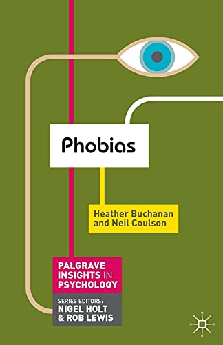 Imagen de archivo de Phobias (Palgrave Insights in Psychology series) a la venta por Bookoutlet1