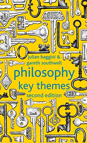 Philosophy: Key Themes (9780230296633) by Baggini, J.; Southwell, G.