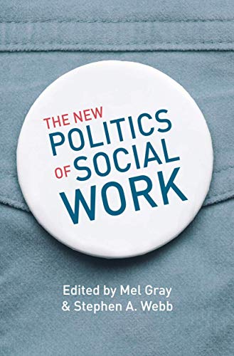 Imagen de archivo de The New Politics of Social Work a la venta por ThriftBooks-Atlanta