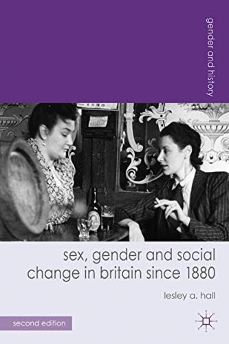 9780230297807: Sex, Gender and Social Change in Britain since 1880 (Gender and History)