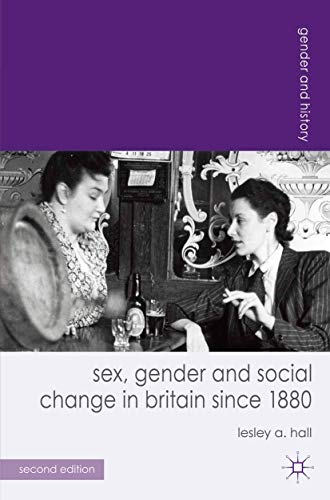 Beispielbild fr Sex, Gender and Social Change in Britain since 1880: 28 (Gender and History) zum Verkauf von WorldofBooks