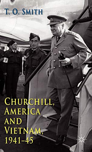 9780230298200: Churchill, America and Vietnam, 1941-45