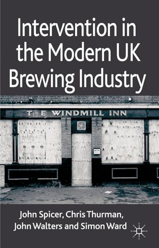 Intervention in the Modern UK Brewing Industry