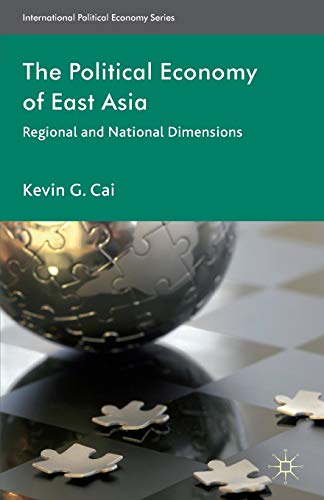 Stock image for The Political Economy of East Asia: Regional and National Dimensions (International Political Economy Series) for sale by HPB-Red