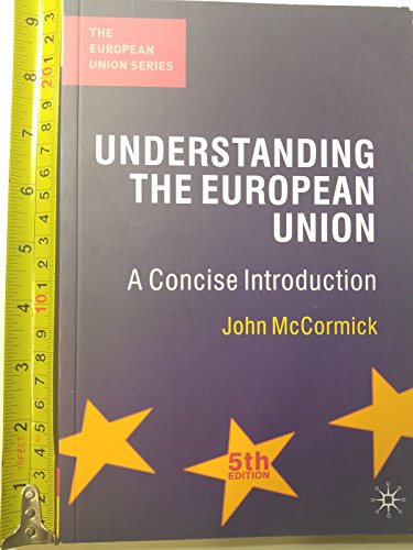 9780230298835: Understanding the European Union: A Concise Introduction (The European Union Series)