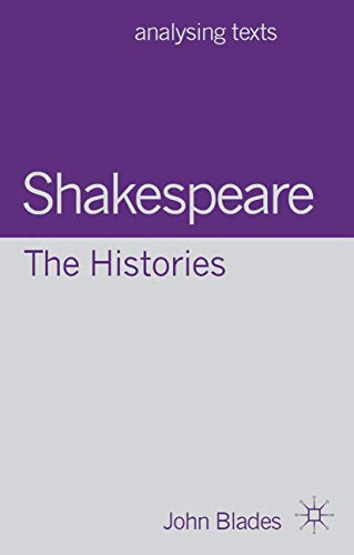 Beispielbild fr Shakespeare: The Histories (Analysing Texts) zum Verkauf von Monster Bookshop