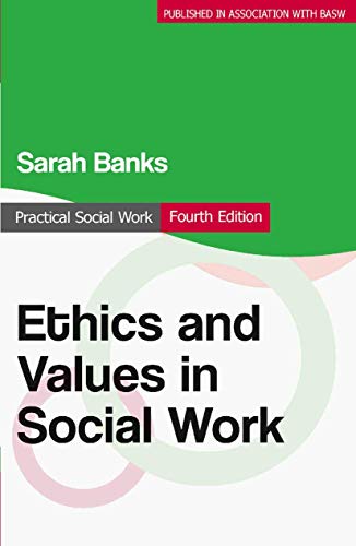 9780230300170: Ethics and Values in Social Work (Practical Social Work Series)
