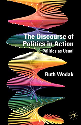 9780230300750: The Discourse of Politics in Action: Politics as Usual