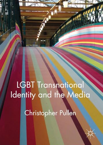 9780230301061: LGBT Transnational Identity and the Media