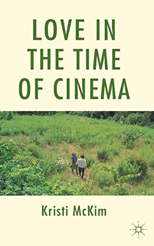 9780230301368: Love in the Time of Cinema