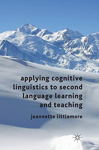 9780230302358: Applying Cognitive Linguistics to Second Language Learning and Teaching