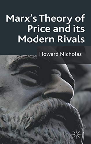 Marx's Theory of Price and its Modern Rivals