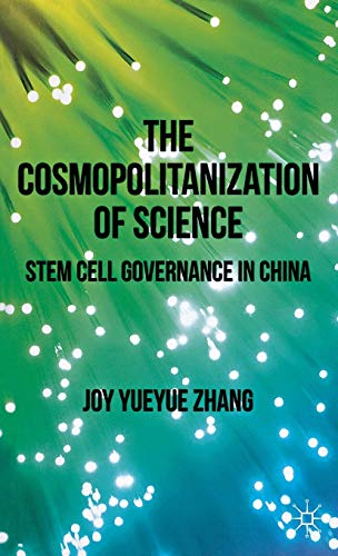 The Cosmoplitanization of Science: Stem Cell Governance in China