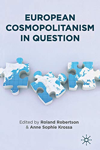 9780230302631: European Cosmopolitanism in Question (Europe in a Global Context)