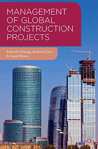 Management of Global Construction Projects (9780230303218) by Ochieng, Edward