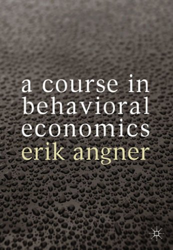 Imagen de archivo de A Course in Behavioral Economics a la venta por SecondSale