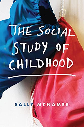 9780230308343: The Social Study of Childhood
