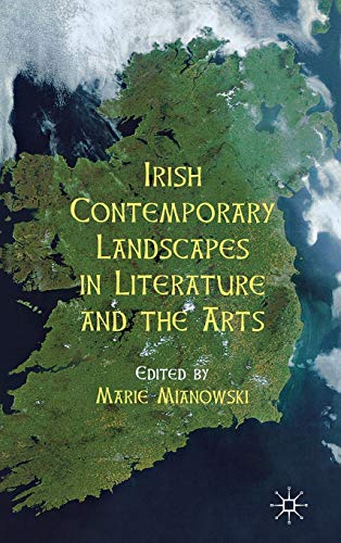9780230319394: Irish Contemporary Landscapes in Literature and the Arts