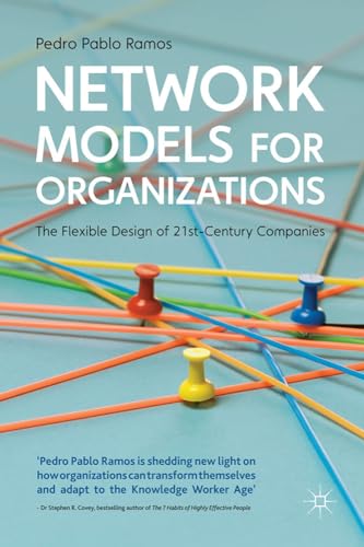 Network Models for Organizations: The Flexible Design of 21st Century Companies