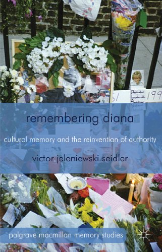 9780230320260: Remembering Diana: Cultural Memory and the Reinvention of Authority (Palgrave Macmillan Memory Studies)