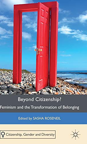Stock image for Beyond Citizenship?: Feminism and the Transformation of Belonging (Citizenship, Gender and Diversity) for sale by Phatpocket Limited