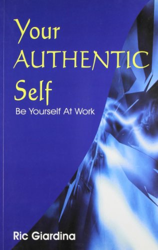 Stock image for Your Authentic Self for sale by dsmbooks