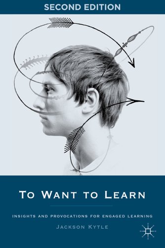 Stock image for To Want To Learn: Insights and Provocations For Engaged Learning for sale by Chiron Media