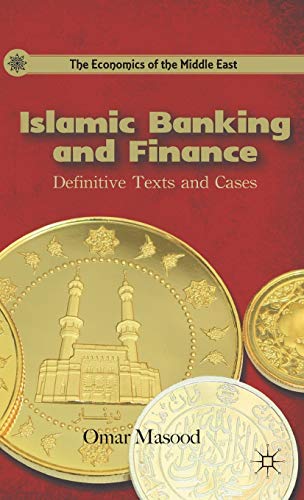Stock image for Islamic Banking and Finance: Definitive Texts and Cases (The Economics of the Middle East) for sale by GF Books, Inc.