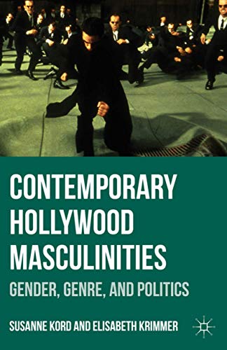 9780230338418: Contemporary Hollywood Masculinities: Gender, Genre, and Politics