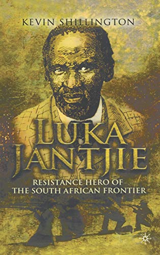 9780230338531: Luka Jantjie: Resistance Hero of The South African Frontier