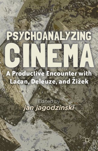 Psychoanalyzing Cinema: A Productive Encounter with Lacan, Deleuze, and  i ek