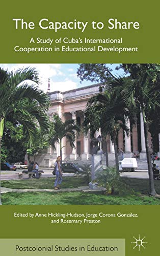The Capacity to Share: A Study of Cuba's International Cooperation in Educational Development (Po...