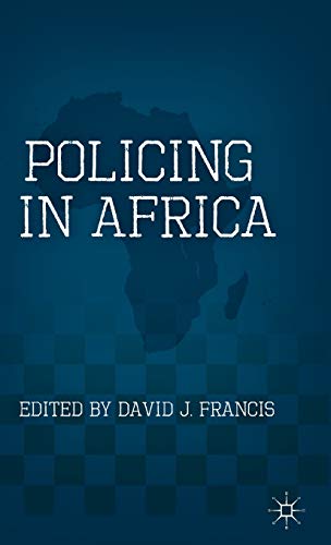 Policing in Africa (9780230339477) by Francis, D.