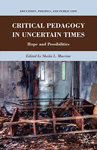 Stock image for Critical Pedagogy in Uncertain Times: Hope and Possibilities for sale by Chiron Media