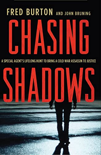 Stock image for Chasing Shadows: A Special Agent's Lifelong Hunt to Bring a Cold War Assassin to Justice for sale by ThriftBooks-Dallas