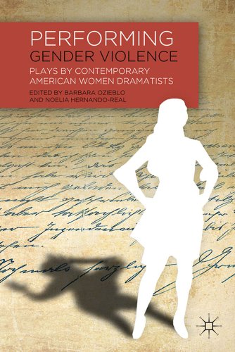 9780230339958: Performing Gender Violence: Plays by Contemporary American Women Dramatists